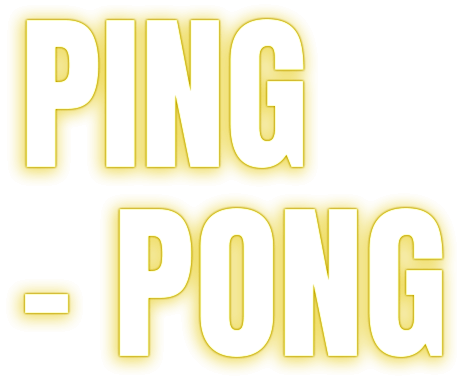 PING-PONG